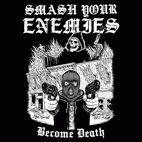 Smash Your Enemies : Become Death